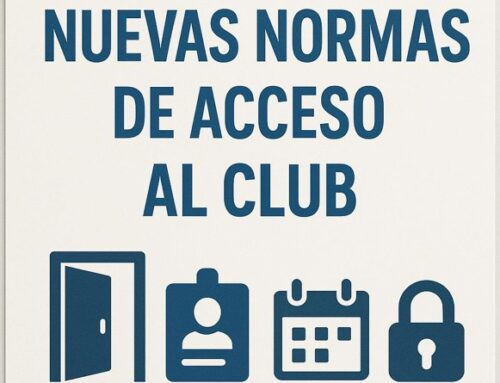 Nuevas normas y cuotas de acceso al Club desde el 1 de Mayo 2025